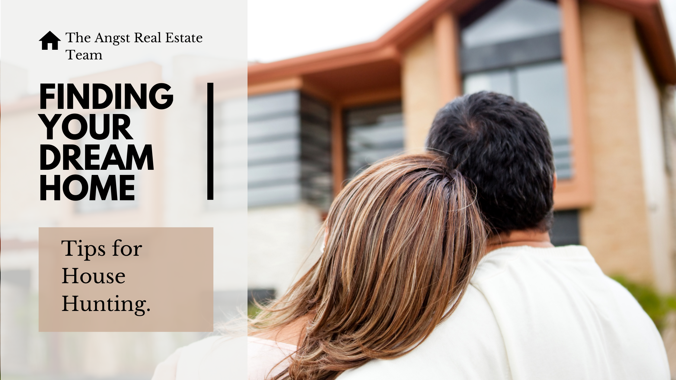 Finding your dream home. Tips for House Hunting. Image of the back of two people's heads looking at a house int he distance. 