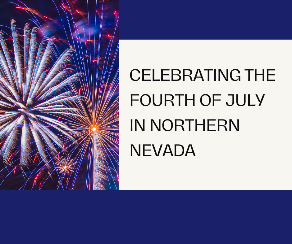 text celebrating the fourth of july in northern nevada with image of fireworks