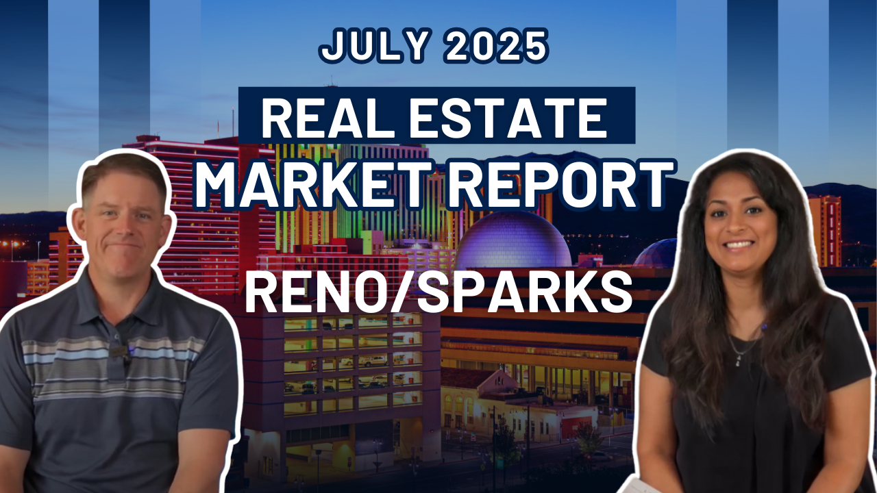 July 2025 Real Estate Market Report Reno Sparks