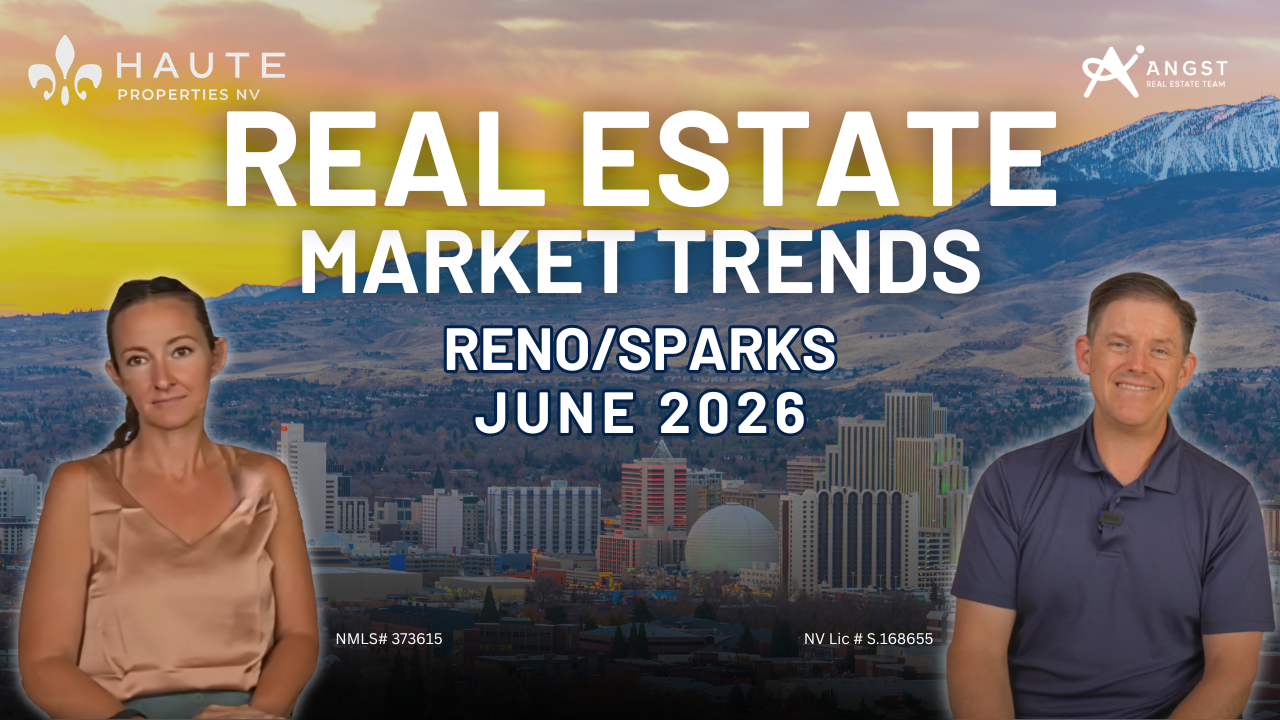 Real Estate Market Trends Reno/Sparks June 2026. Images of Ken Angst and Elena Boland