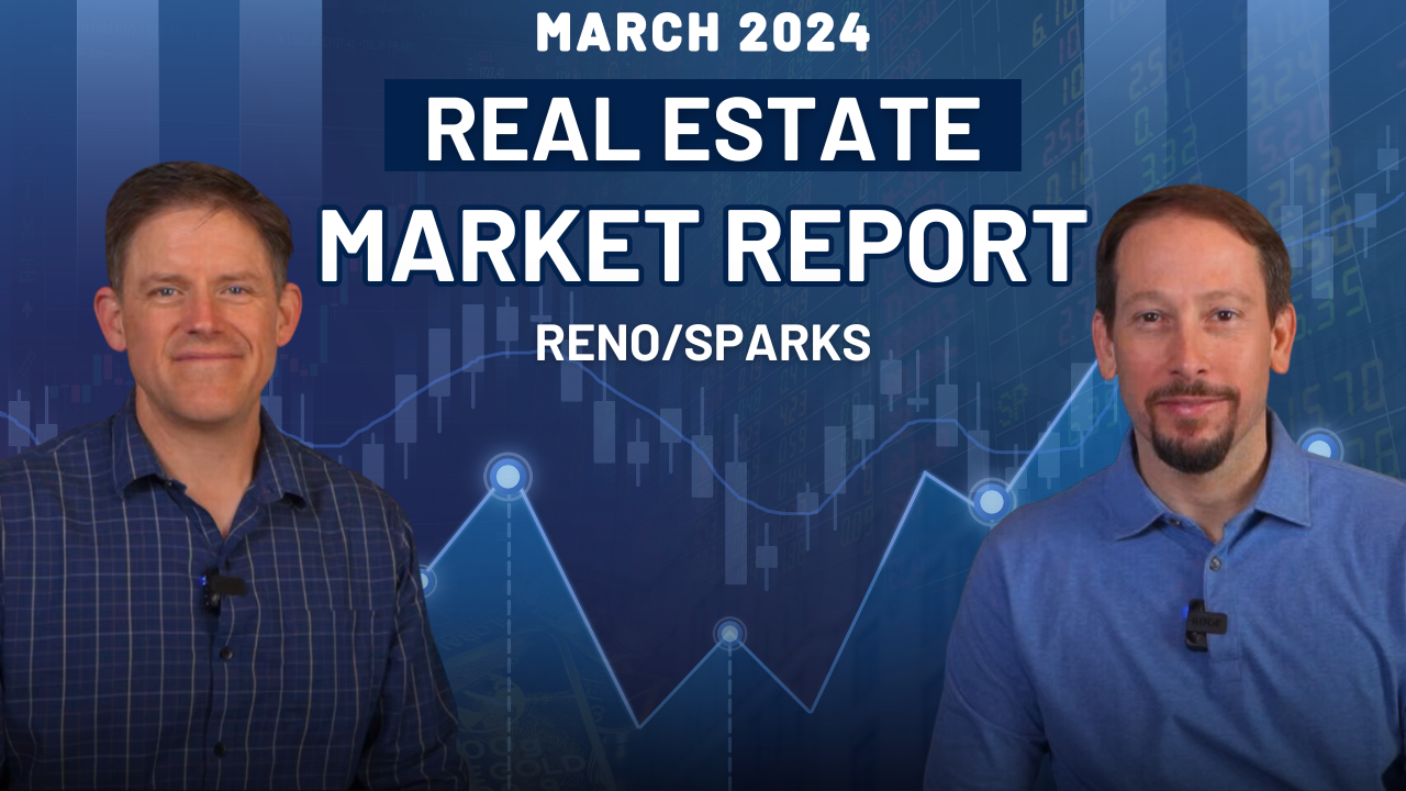 Text March 2024 Real Estate Market Report Reno/Sparks and images of Ken Angst and Brian Cushing