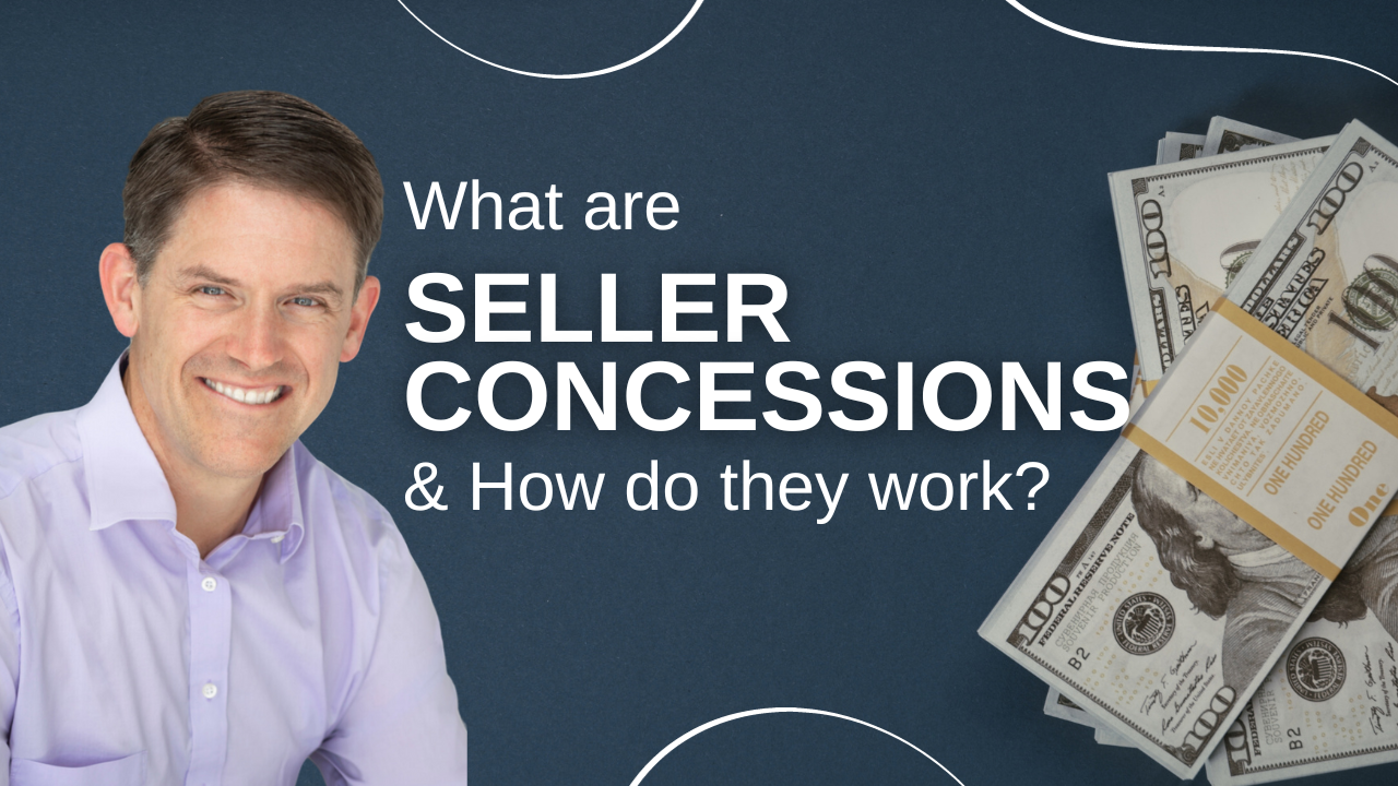 Image of Ken Angst and text what are seller concessions and how do they work?